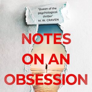 SIGNED INDEPENDENT BOOKSHOP SPECIAL EDITION | NOTES ON AN OBSESSION BY C.L. TAYLOR | PRE-ORDER