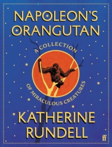 Napoleon's Orangutan by Katherine Rundell | Signed